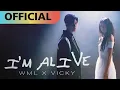 Download Lagu 李杰明 W.M.L x 陳忻玥 Vicky Chen【I'm Alive】Official 