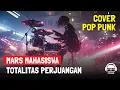 Lagu MARS MAHASISWA TOTALITAS PERJUANGAN (POP PUNK COVER) by LILSERVANT COVER | LAGU AKSI, LAGU MAHASISWA