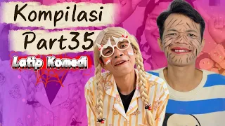 KUMPULAN VIDEO LUCU LATIP KOMEDI PART 35 || Latip_komedi
