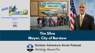 Discovering Barstow Murals Route 66 and Vision for the Future with Mayor Tim Silva