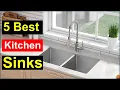 The 5 Best Kitchen Sinks you can buy