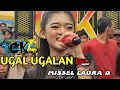 Download Lagu UGAL UGALAN VOC MISSEL LAURA D || CANDRA  KAWIH BLOK KARANG BULU DS GEBANG MEKAR  2024