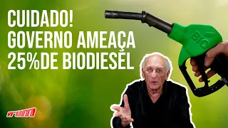 BIODIESEL 25%: GOVERNO PRETENDE AUMENTAR PERCENTUAL E PODE ACABAR PREJUDICANDO FROTA NO BR