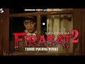 Lagu FIRASAT 2 : TEROR POCONG SELAMA 40 HARI. #firasat2 #kembarasunyi