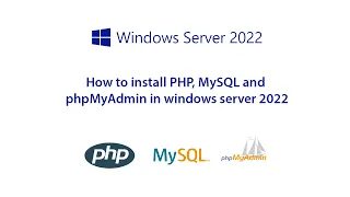 How to install PHP MySQL and phpMyAdmin in windows server 2022 Internet Information Services IIS