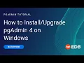 How to pgAdmin 4 on Windows