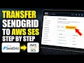 How to transfer from Twilio SendGrid to AWS SES with verification steps - Step By Step