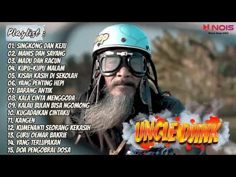 Download MP3 UNCLE DJINK - SINGKONG DAN KEJU, MANIS DAN SAYANG, MADU DAN RACUN | ALBUM REGGAE UNCLE DJINK 2023