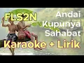 Download Lagu Andai Kupunya Sahabat [Alika \u0026 Karina AFI Junior] Karaoke dengan lirik FLS2N #fls2n2024 #karaoke MP3
