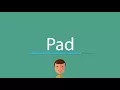 Download Lagu Pad pronunciation