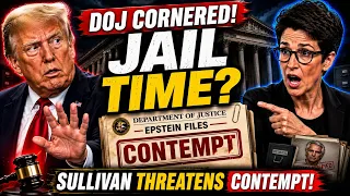 DOJ CORNERED Judge Sullivan Threatens Contempt Over Epstein Files Jail Time On The Table