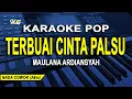 Download Lagu Maulana Ardiansyah - Terbuai Cinta Palsu Karoake Lirik (Nada Pria)