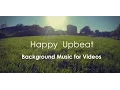 Download Lagu Happy Upbeat Background Music For Videos \u0026 Presentation