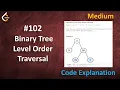 Binary Tree Level Order Traversal - BFS
