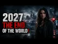 2027 The Year Everything Changed