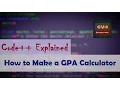Code Explained How to Make a GPA Calculator