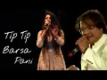 Lagu Tip Tip Barsa Pani | Gul Saxena \u0026 Saurin Bhatt | Live | Akshay Kumar \u0026 Raveena Tandon | Mohra