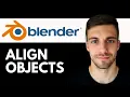 How to Align Objects in Blender 2026 Blender Object Alignment Tutorial