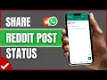 How to Share Reddit Post to WhatsApp Status Full Guide