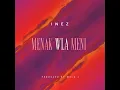 Menak Wla Meni - Inez