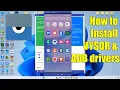 How to install VYSOR and ADB drivers on Windows 11
