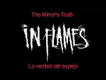 In Flames - The Mirror's Truth + Lyrics + Sub Esp