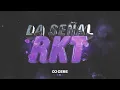 Lagu LA SEÑAL RKT - DJ GERE