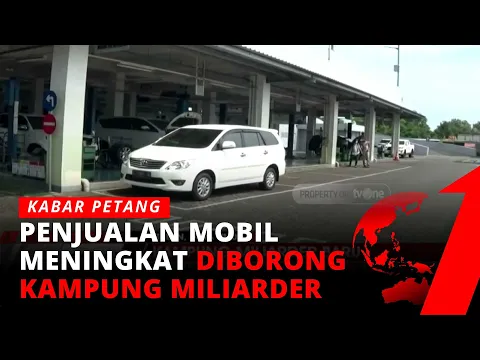 Laris Manis! Gegara Kampung Miliarder, Penjualan Dealer Mobil Meningkat | tvOne