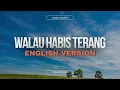 Download Lagu Walau habis terang (Noah Cover) | English version 