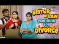 Download Lagu Sister in Law Planning For Divorce | Marriage Issues | Your Stories EP-244 | SKJ Talks | Short film