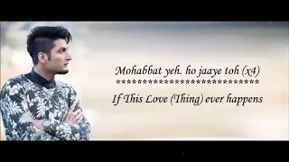 mohabbat yeh bilal saeed ishqedarriyaan lyrical video with translation