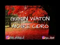 Guyon Waton Akhire Cidro Lirik