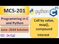 Call by value map compound interest In C and Python MCS-201 June - 2024 Solution
