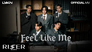 ชอบก็บอก (Feel Like Me) - LYKN [ OFFICIAL MV ]