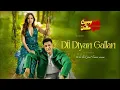 Dil Diyan Gallan (Official Video) | B Praak |Grewal| Sargun Mehta | Jatinder Shah |Gippy