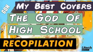 Download The God Of High School | 갓 오브 하이 스 | OST  - My Best Covers RECOPILATION Special Video 300 Subs! MP3