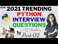2021 Trending Python Interview questions Part 02 python interview question with answers