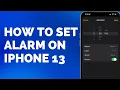 How To Set Alarm On iPhone 13 - Easy Tutorial