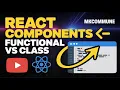 React Functional vs Class Components Explained Beginner Friendly Tutorial