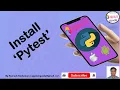Tutorial Part - 20 What is Pytest Install Pytest Specific Latest Versions