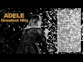 Adele Best Songs Full Album New Collection
