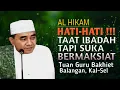 Lagu Guru Bakhiet Al Hikam Hikmah Ke #259 | Taat Ibadah Tapi Suka Bermaksiat