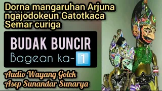 Download BUDAK BUNCIR 01 | Wayang Golek Dalang Asep Sunandar Sunarya #rancage MP3