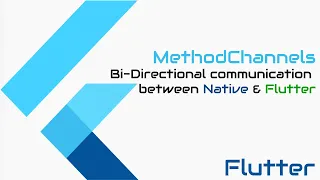 Flutter Tutorial - Bi-Directional Communication Native and Flutter made easy