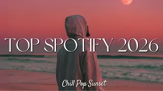 Spotify Pop Hits 2026 Lady Gaga Bruno Mars Ed Sheeran Tate McRae Miley Cyrus Billie Eilish