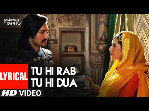 Download MP3 Lyrical: Tu Hi Rab Tu Hi Dua | Dangerous Ishq | Karishma Kapoor | Rahet fateh Ali Khan, Tulsi Kumar