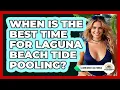 When Is The Best Time For Laguna Beach Tide Pooling - Learn About California