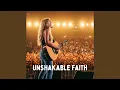 Download Lagu Unshakable Faith