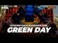 Download Lagu DJ GREEN DAY STYLE PARTY BASS BLEYER NGUK DAR | ALIF REMIX REBORN