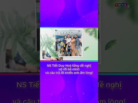 NS Tiết Duy Hòa từng đề nghị vợ rời bỏ mình và câu trả lời khiến anh ấm lòng!